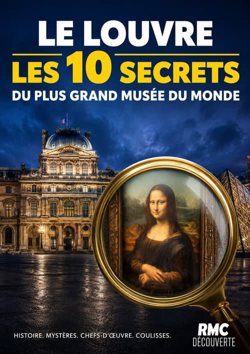 Постер: Le Louvre : les 10 secrets du plus grand musée du monde