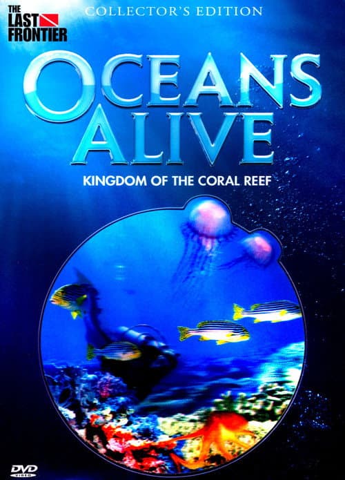 Постер: Oceans Alive: Kingdom of the Coral Reef