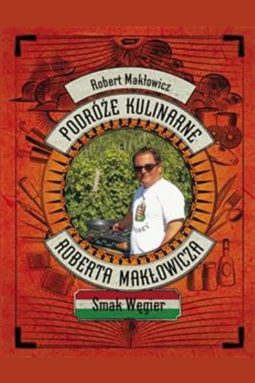 Постер: Podróże Kulinarne Roberta Makłowicza