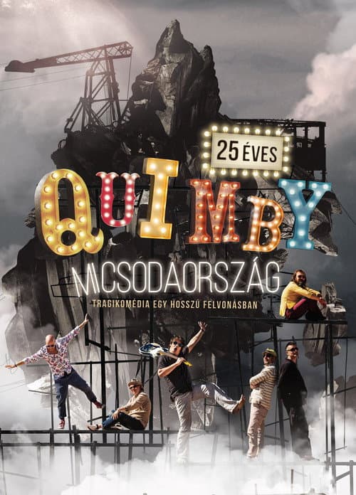 Постер: Quimby - Micsodaország - Tragikomédia egy hosszú felvonásban - Budapest Sportaréna 2016.11.26.