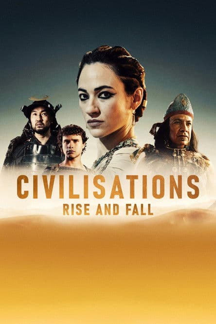Постер: Civilisations: Rise and Fall