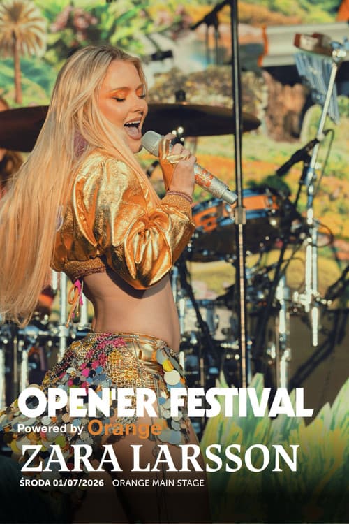 Постер: Zara Larsson: Open'er Festival Poland 2026