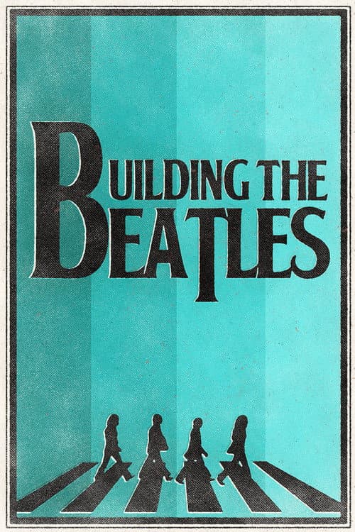 Постер: Building the Beatles