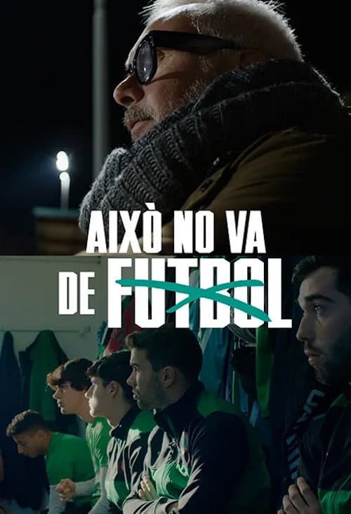 Постер: Això no va de futbol