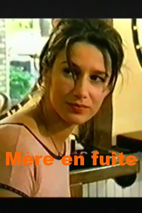 Постер: Mère en fuite