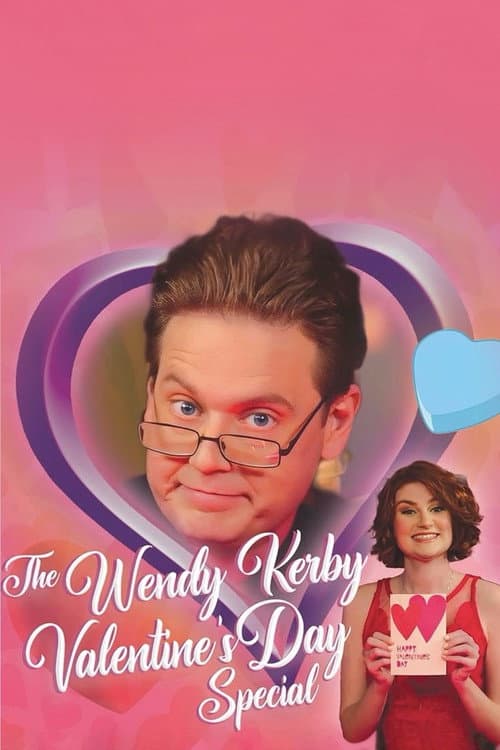 Постер: The Wendy Kerby Valentine's Day Special