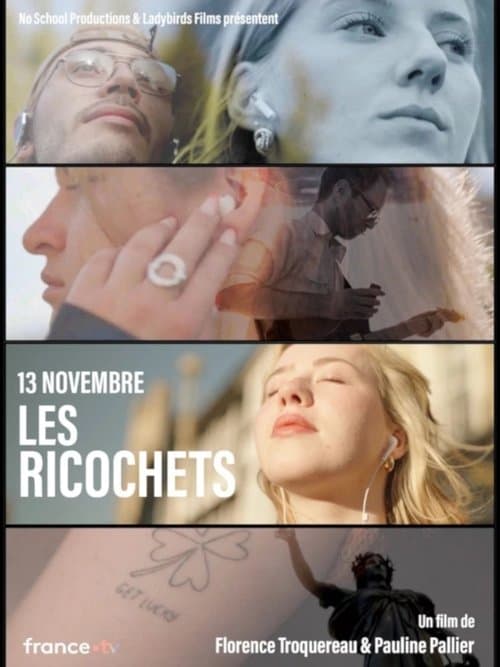 Постер: 13 Novembre – Les ricochets
