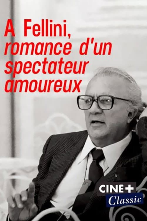 Постер: À Fellini, romance d'un spectateur amoureux