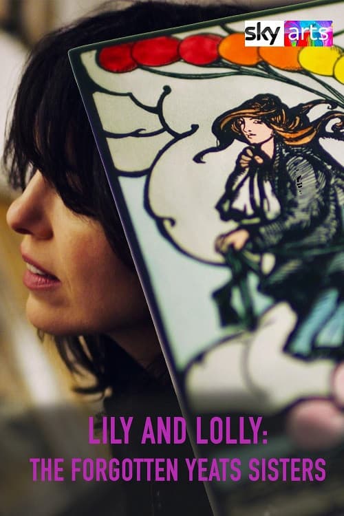 Постер: Lily & Lolly: The Forgotten Yeats Sisters