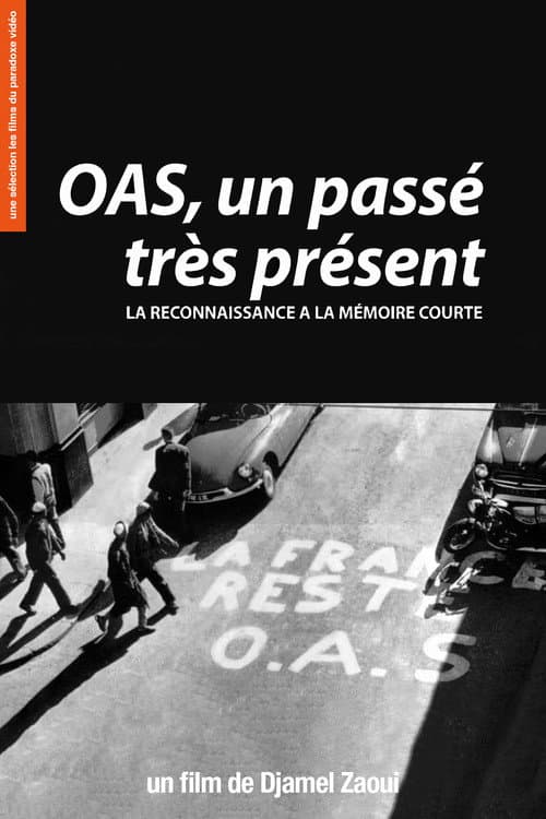 Постер: OAS, Un passé très présent
