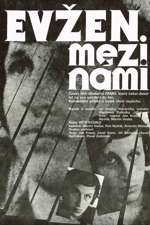 Постер: Evžen mezi námi