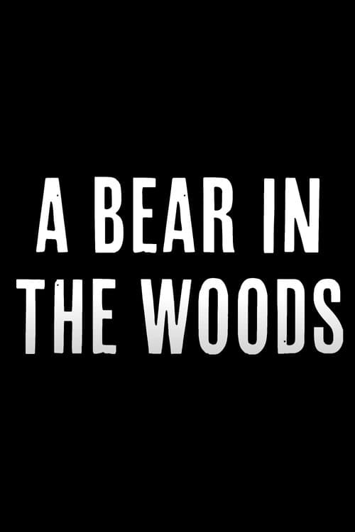 Постер: A Bear in the Woods