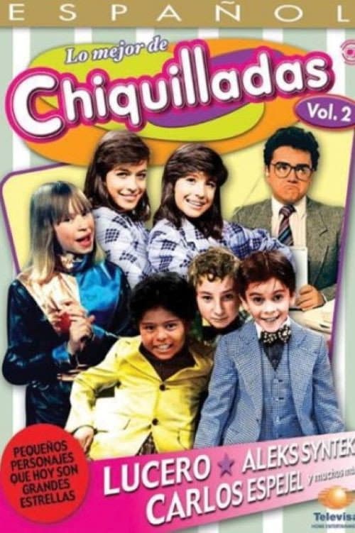 Постер: Lo Mejor de Chiquilladas, Vol. 2