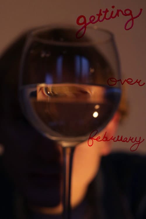 Постер: Getting Over February