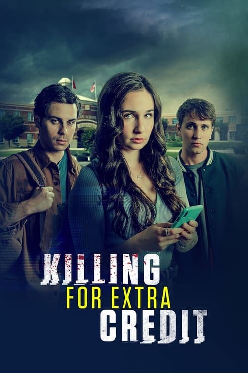 Постер: Killing for Extra Credit