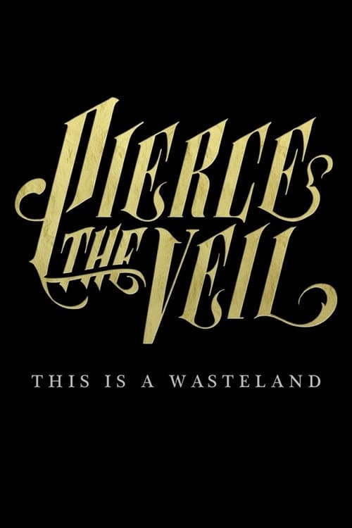 Постер: Pierce the Veil: This Is a Wasteland