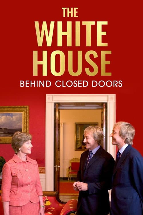 Постер: The White House: Behind Closed Doors