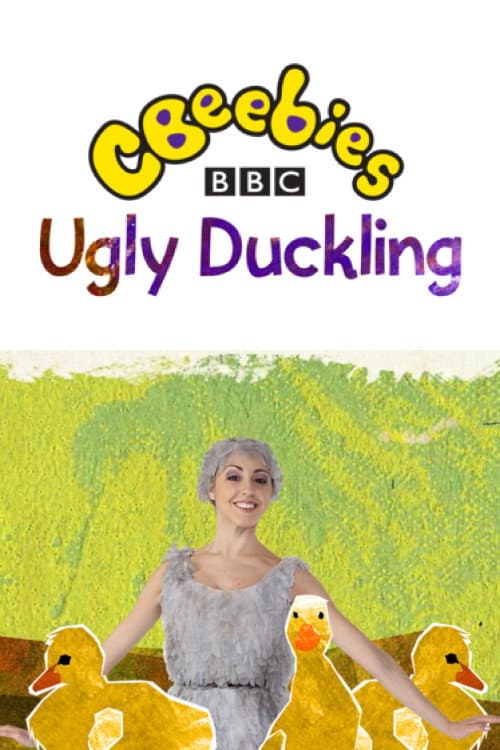 Постер: CBeebies Presents: The Ugly Duckling - A CBeebies Ballet