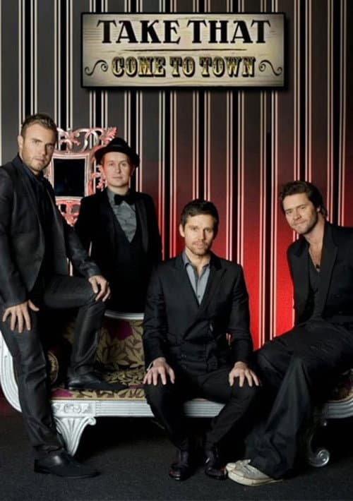 Постер: Take That: Come To Town
