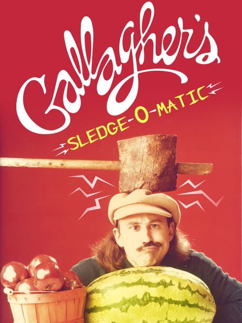 Постер: Gallagher's Sledge-O-Matic