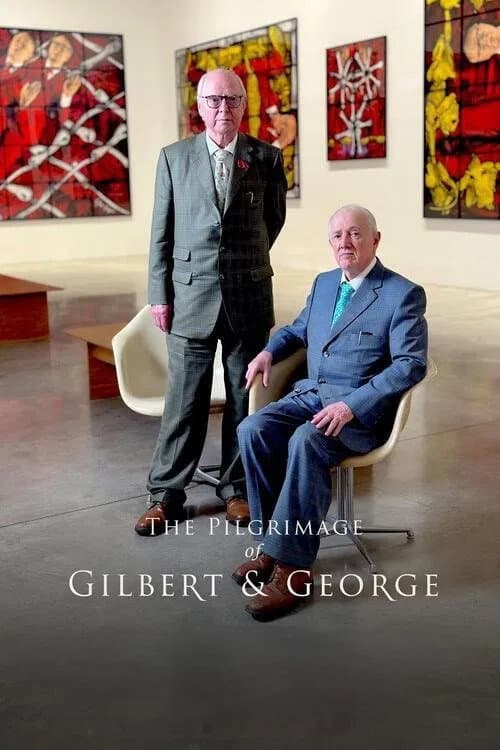 Постер: The Pilgrimage of Gilbert & George