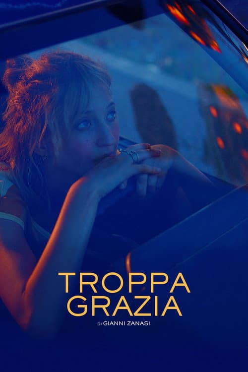 Постер: Troppa grazia