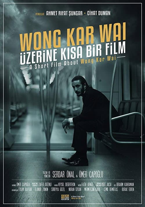 Постер: Wong Kar Wai Üzerine Kısa Bir Film