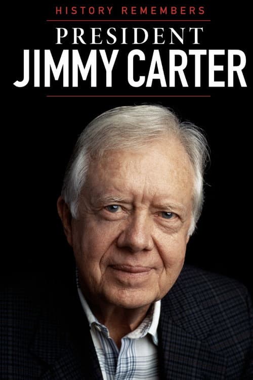 Постер: History Remembers President Jimmy Carter