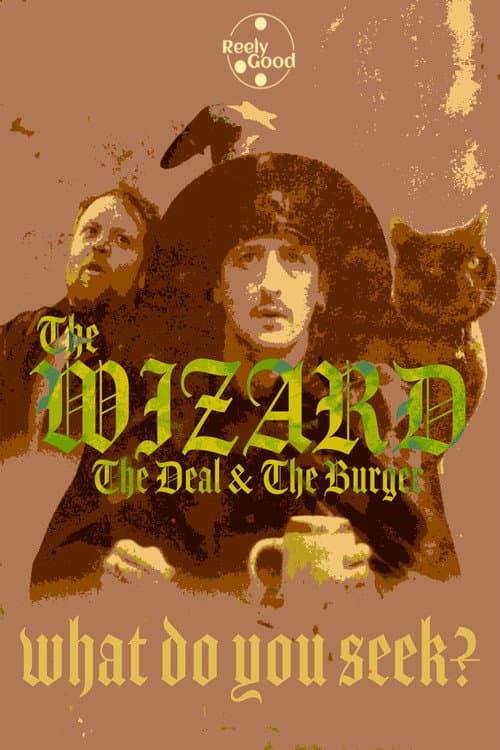Постер: The Wizard, The Deal & The Burger