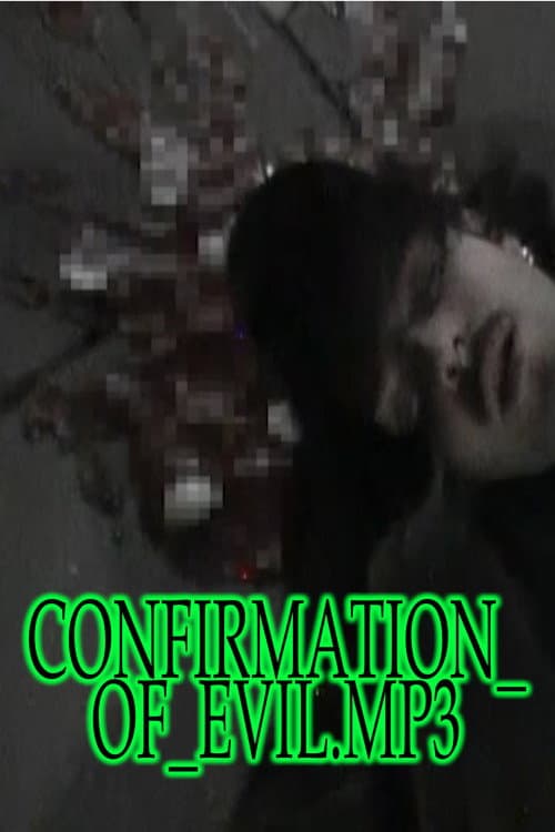 Постер: CONFIRMATION_OF_EVIL.MP4