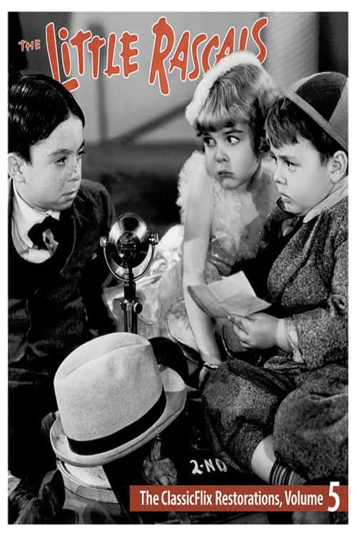 Постер: The Little Rascals - The ClassicFlix Restorations, Volume 5