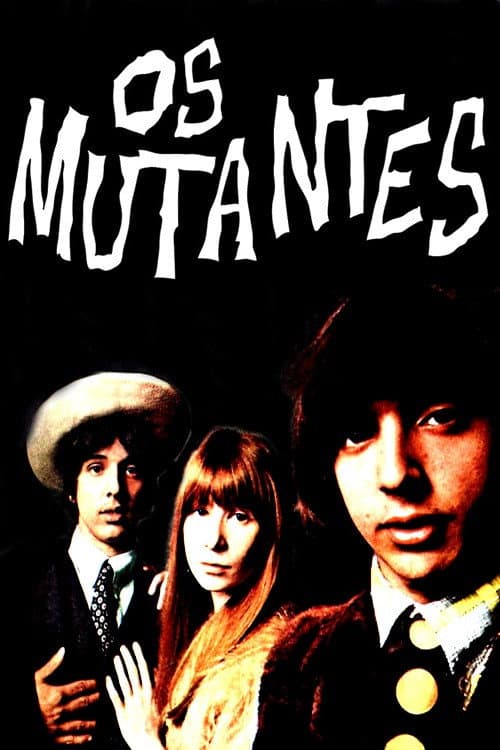 Постер: Os Mutantes