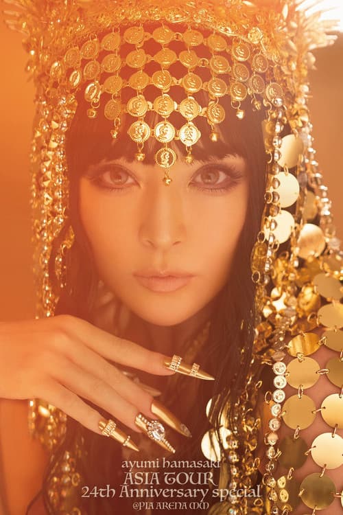 Постер: ayumi hamasaki ASIA TOUR 24th Anniversary special @PIA ARENA MM