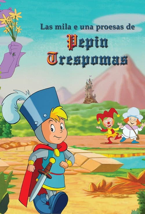 Постер: Les Mille et Une Prouesses de Pépin Troispommes