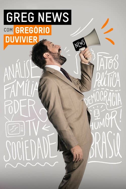 Постер: GREG NEWS com Gregório Duvivier
