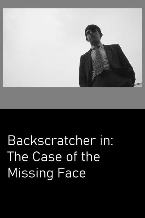 Постер: Backscratcher in: The Case of the Missing Face
