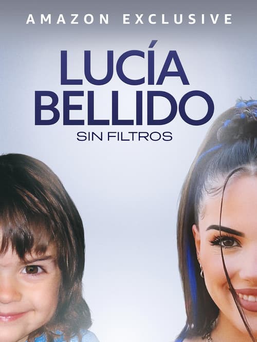 Постер: Lucía Bellido: Sin filtros