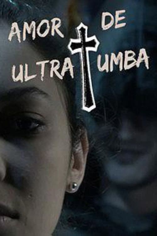 Постер: Amor de Ultratumba