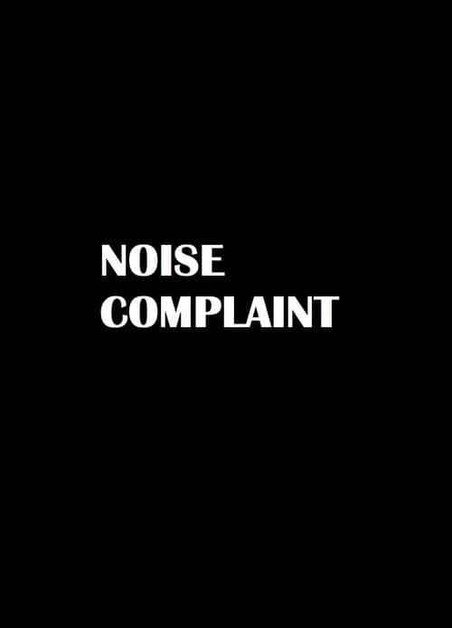 Постер: Noise Complaint