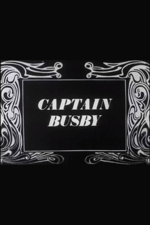 Постер: Captain Busby: The Even Tenour of Her Ways