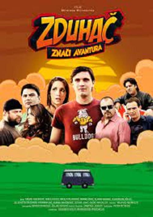 Постер: Zduhač znači avantura