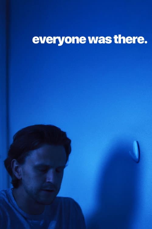 Постер: Everyone Was There