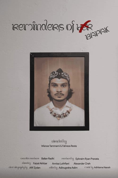 Постер: REMINDERS OF BAPAK