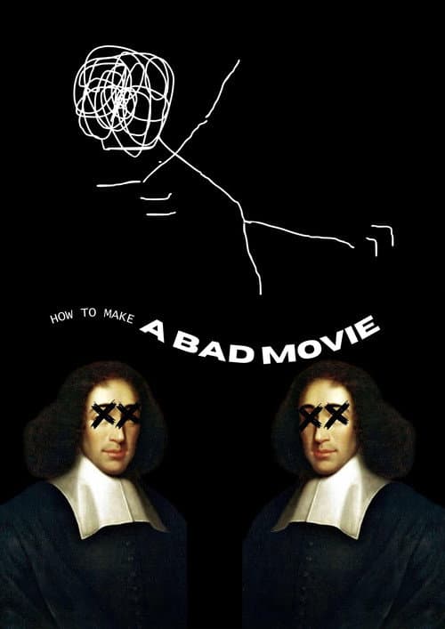Постер: How to make a bad movie ?