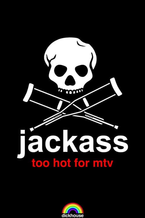 Постер: Jackass: Too Hot For MTV