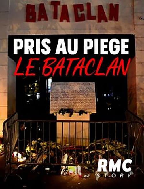 Постер: Pris au piège : Le Bataclan