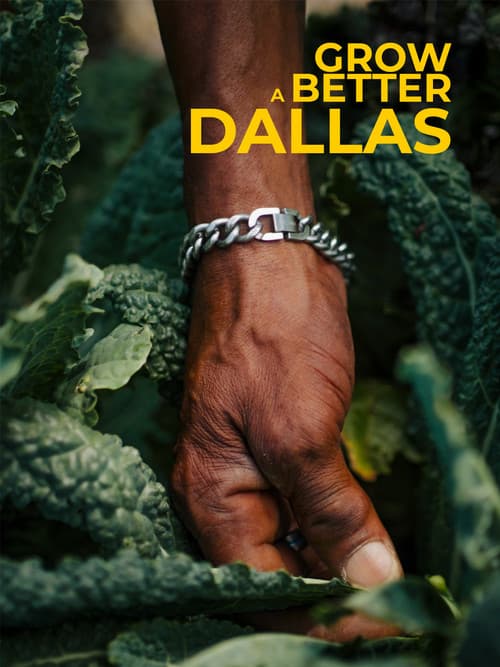 Постер: Grow a Better Dallas