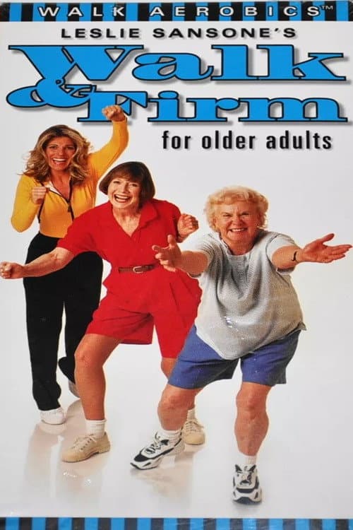 Постер: Leslie Sansone's Walk & Firm for Older Adults