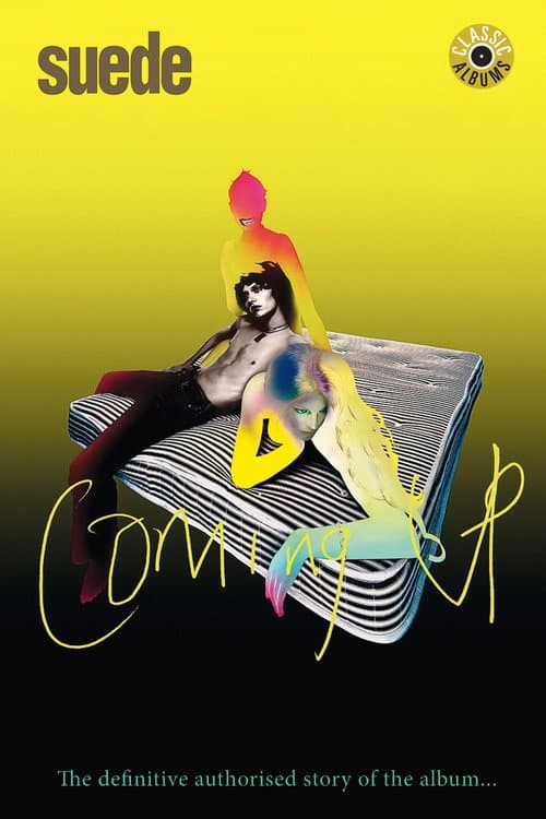 Постер: Classic Albums: Suede - Coming Up