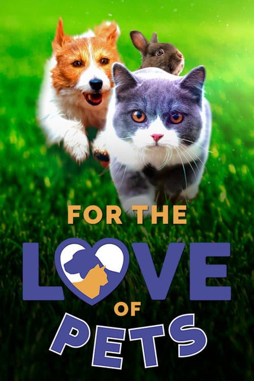 Постер: For the Love of Pets